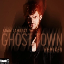 Обложка песни «Ghost Town - Blood Diamonds Remix» — музыка исполнителя Adam Lambert & Blood Diamonds