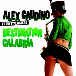 Cover art for Destination Calabria - Radio Edit, Alex Gaudino & Crystal Waters