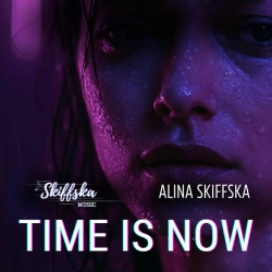 Cover art for Time Is Now, Alina Skiffska & Skiffska Music