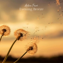 Обложка песни Evening Breeze, Antoine Fauré