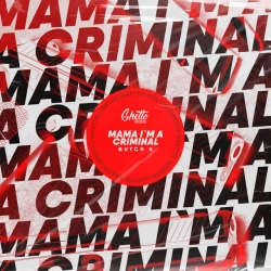 Обложка Mama I m A Criminal