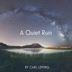 Обкладинка пісні A Quiet Ruin, Carl Leming