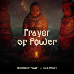 Обложка песни «Prayer of Power - God Voices Version» — музыка исполнителя Chronicles of Power & Макс Барських