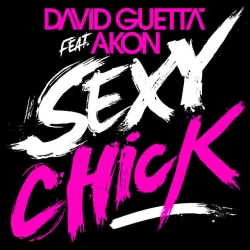 Обкладинка пісні Sexy Chick (feat Akon), David Guetta & Akon