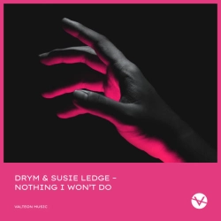 Обкладинка пісні Nothing I Won't Do, DRYM & Susie Ledge