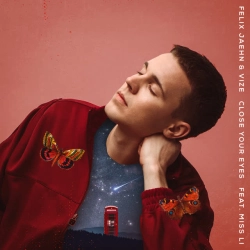 Cover art for “Close Your Eyes” — music by Felix Jaehn & VIZE & Miss Li