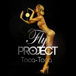 Обкладинка пісні Toca Toca, Fly Project