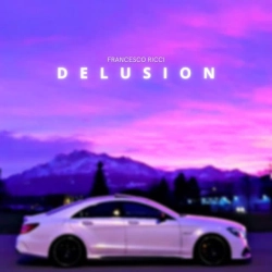 Обложка песни Delusion, Francesco Ricci