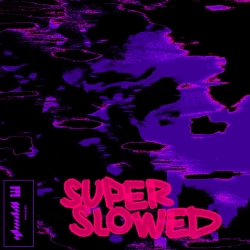 Cover art for Untitled #13 (Super Slowed), glwzbll