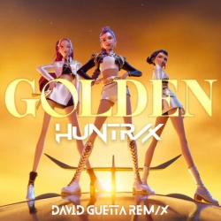 Обложка песни Golden - David Guetta REM-X, HUNTR-X & EJAE & AUDREY NUNA & REI AMI & KPop Demon Hunters Cast & David Guetta