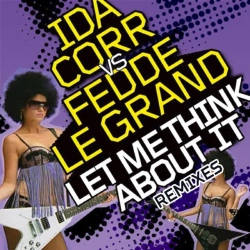Обложка песни Let Me Think About It - Club Mix, Ida Corr & Fedde Le Grand