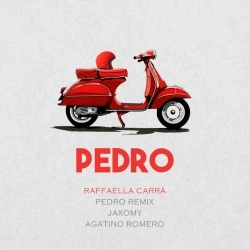 Cover art for Pedro, Jaxomy,Agatino Romero,Raffaella Carrà