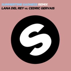 Обложка Summertime Sadness (Lana Del Rey Vs Cedric Gervais) - Cedric Gervais Remix
