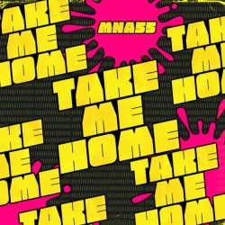 Cover art for TAKE ME HOME, MNA55