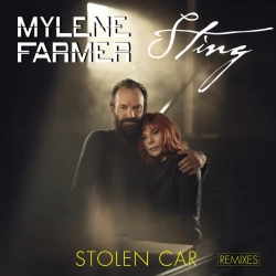 Обложка песни Stolen Car (feat Sting) - My Digital Enemy Remix, Mylène Farmer & Sting & My Digital Enemy