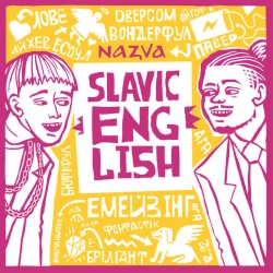 Cover art for SLAVIC ENGLISH, NAZVA