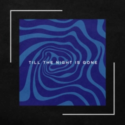 Обложка песни Till the Night Is Gone, POVOLI