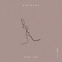 Обложка песни Baby You, Roudeep