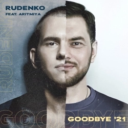Обложка песни Goodbye 21, RUDENKO, ARITMIYA