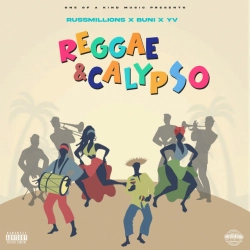Cover art for Reggae & Calypso (Russ Millions x Buni x YV), Russ Millions & Buni & YV