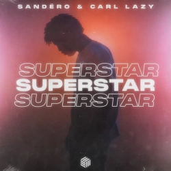Cover art for Superstar, Sandëro & Carl Lazy & Jaime Deraz