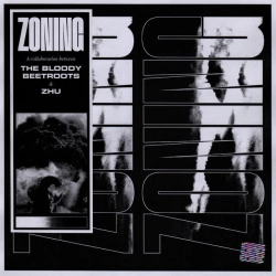 Cover art for Zoning, The Bloody Beetroots & ZHU