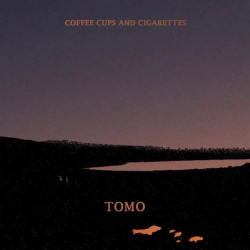 Обкладинка пісні Coffee Cups and Cigarettes, Tomo