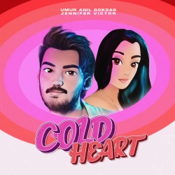 Обложка песни Cold Heart, Umur Anil Gokdag & Jennifer Victor