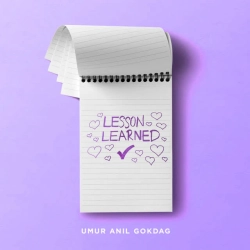 Обложка песни LESSON LEARNED, Umur Anil Gokdag