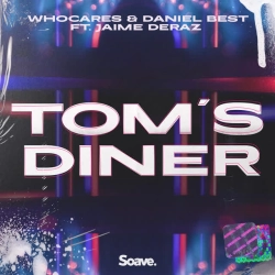 Cover art for Tom's Diner, WHOCARES & Daniel Best & Jaime Deraz